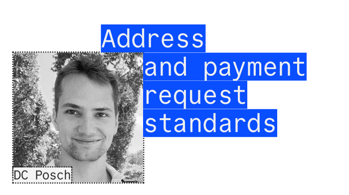 DC Posch - Address and payment request standards